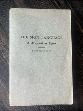 The Sign Language: A Manual of Signs - Paperback book